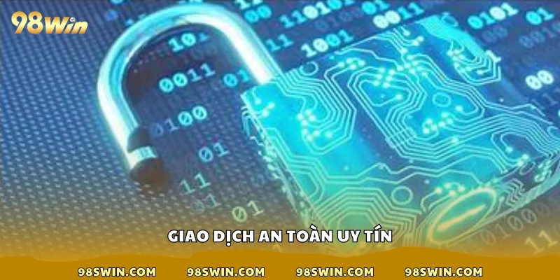 Giao dịch an toàn uy tín